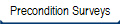 Precondition Surveys
